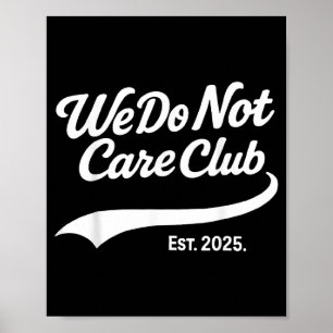 Poster Wdnc - Clube Não Nos Importamos
