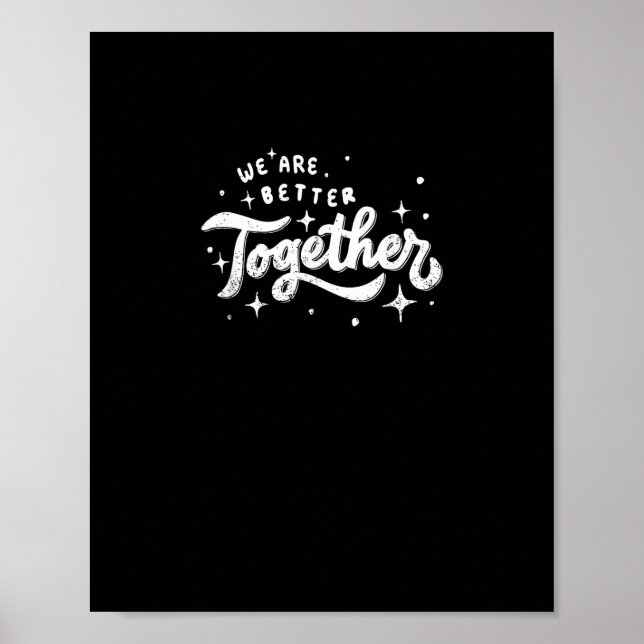 Poster We Are Better Together Inspirational Design  (Frente)