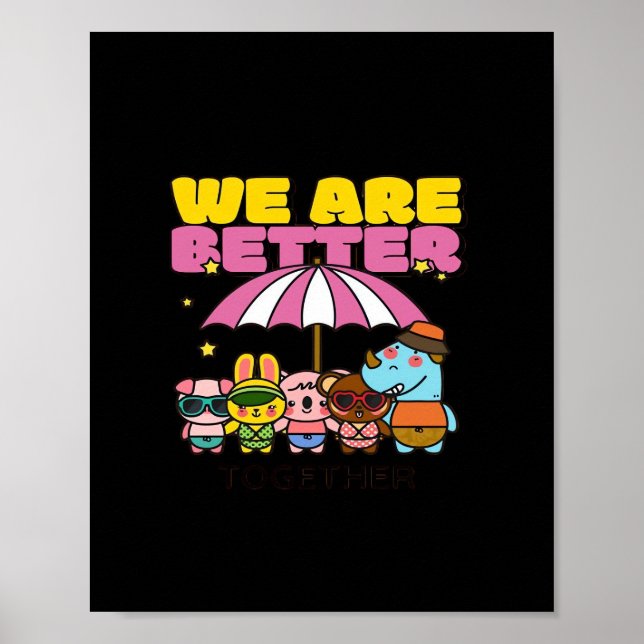 Poster We Are Better Together Uplifting Design  (Frente)