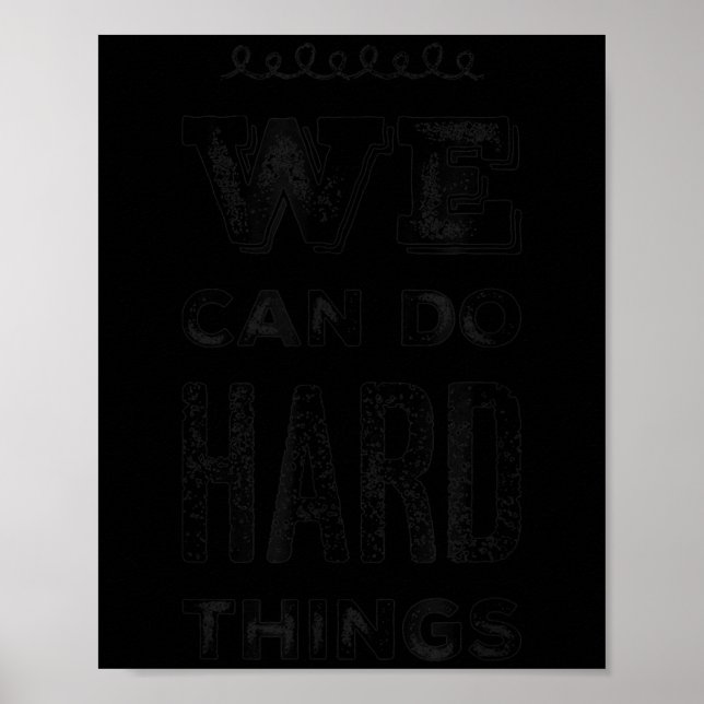 Poster We Can Do Hard Things Motivational Insrational Tea (Frente)