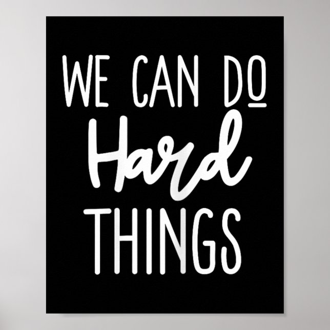 Poster We Can Do Hard Things Sitive Message Motivational  (Frente)