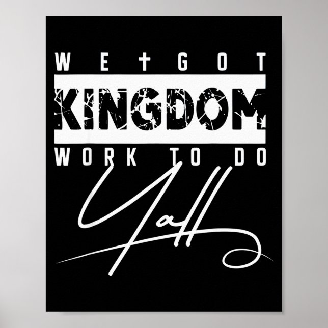 Poster We Got Kingdom Work To Do Yall Funny Bible Verse C (Frente)