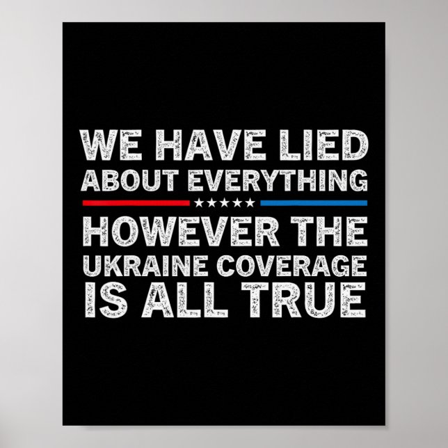 Poster We Have Lied About Everything Ukrainian Support Uk (Frente)