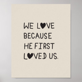 Poster We Love Because He First Loved Us Typography