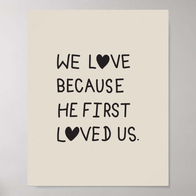 Poster We Love Because He First Loved Us Typography (Frente)