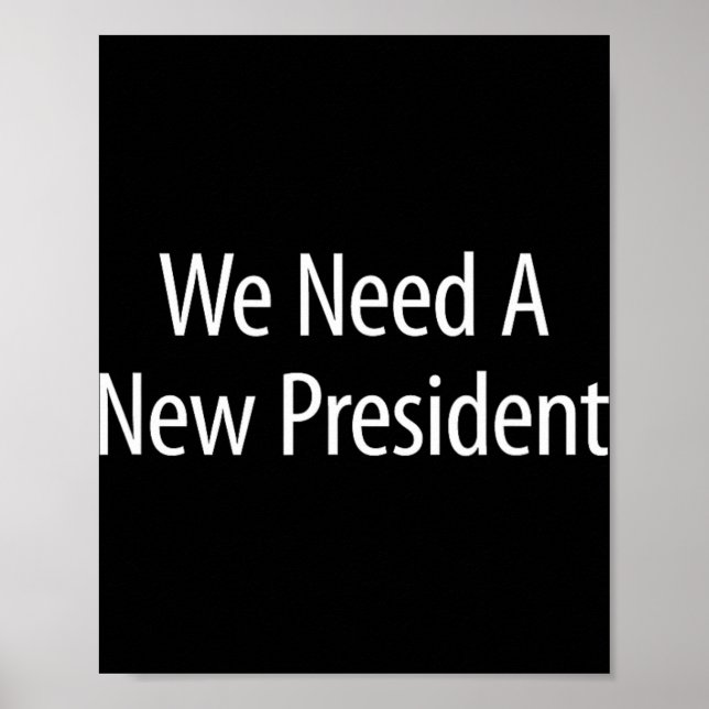 Poster We Need A New President -  (Frente)