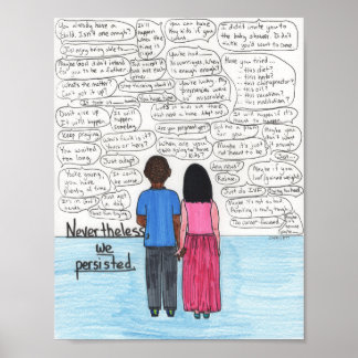 Poster We Persisted (Infertility)