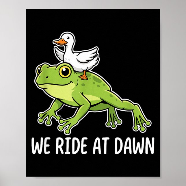 Poster We Ride At Dawn Funny Duck Riding Frog Chaotic Ani (Frente)
