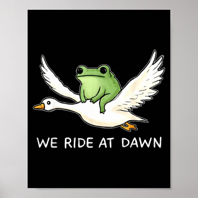 Poster We Ride At Dawn Funny Frog Riding Goose Chaotic An (Frente)