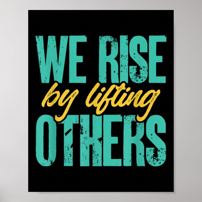 Poster We Rise By Lifting Others Motivation Insration Upl (Frente)