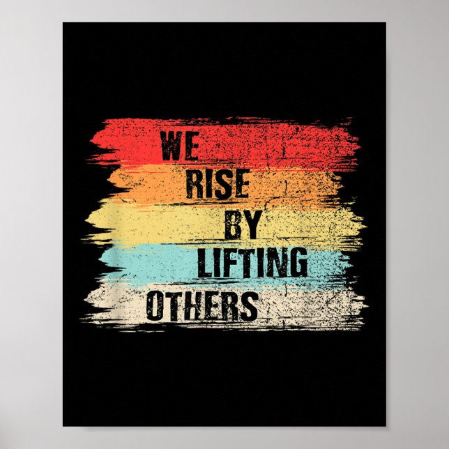 Poster We Rise By Lifting Others Motivational Quotes  (Frente)