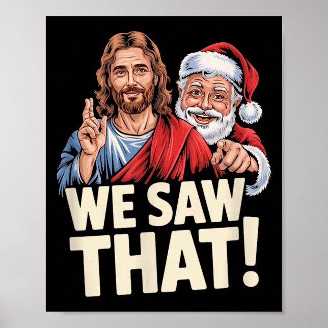 Poster We Saw That Santa And Jesus Are Always Watching Ch (Frente)