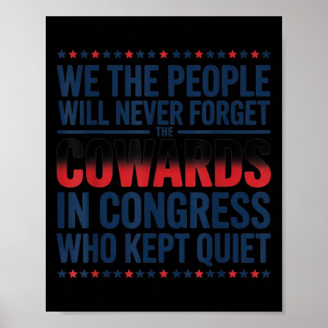 Poster We The People Will Never Forget The Cowards In Con (Frente)