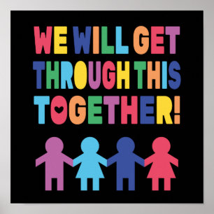 Poster We Will Get Though This Together, Wall Decor