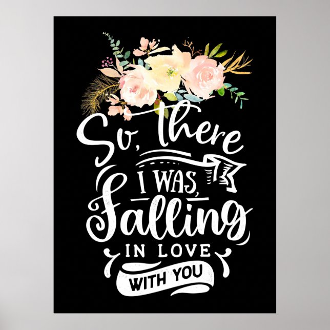 Poster Wedding Gifts | I Was Falling In Love With You (Frente)
