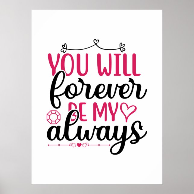 Poster Wedding You Will Forever Be My Always (Frente)