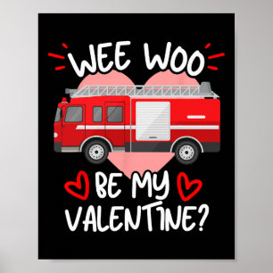 Poster Wee Woo Seja Meu Namorado Caminhão De Bombeiros Bo