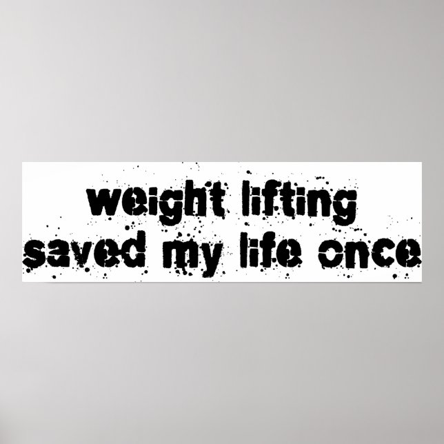 Pôster Weight Lifting Saved My Life Once (Frente)