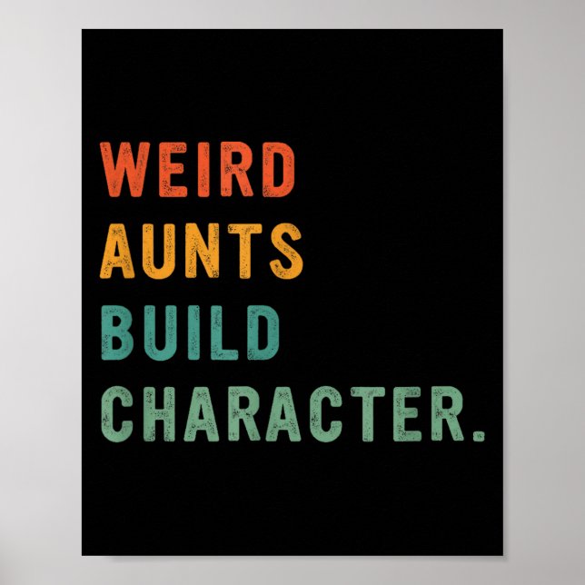 Poster Weird Aunts Build Character Retro Funny Auntie Mot (Frente)