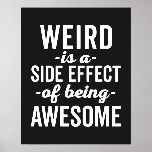 Poster Weird Is Being Awesome Funny Quote (Frente)