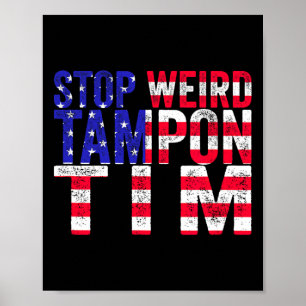 Poster Weird Tampon Tim