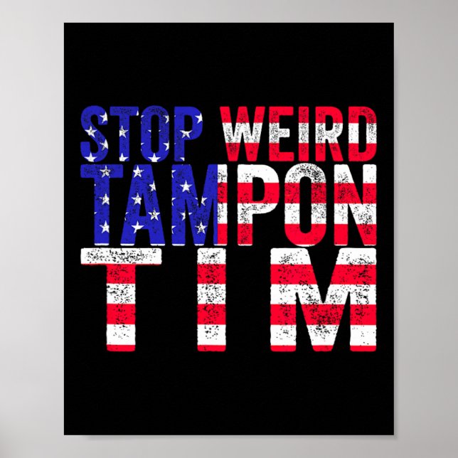 Poster Weird Tampon Tim (Frente)