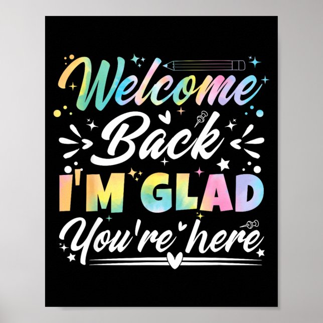 Poster Welcome Back I’m Glad You’re Here First Day Of Sch (Frente)