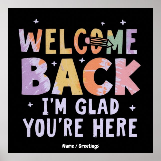 Poster Welcome Back I'm Glad You're Here First Day School (Frente)