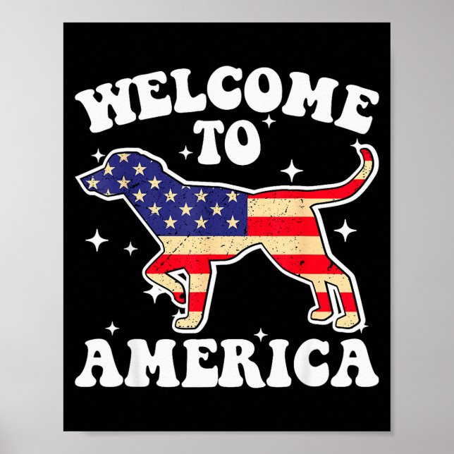 Poster Welcome To America Patriotic Dog New American Citi (Frente)