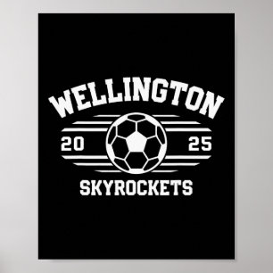 Poster Wellington Skyrockets Futebol Byll 2025