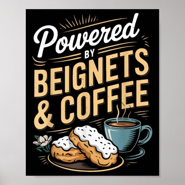 Poster Wered By Beignets And Coffee Funny New Orleans Quo (Frente)