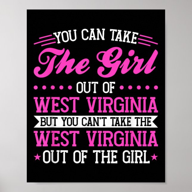 Poster West Virginia Girl Can't Take Out The West Virgini (Frente)