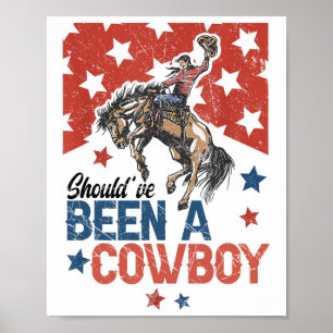 Poster Western Cowboy Que Eu Deveria Ter Sido Um Cowboy