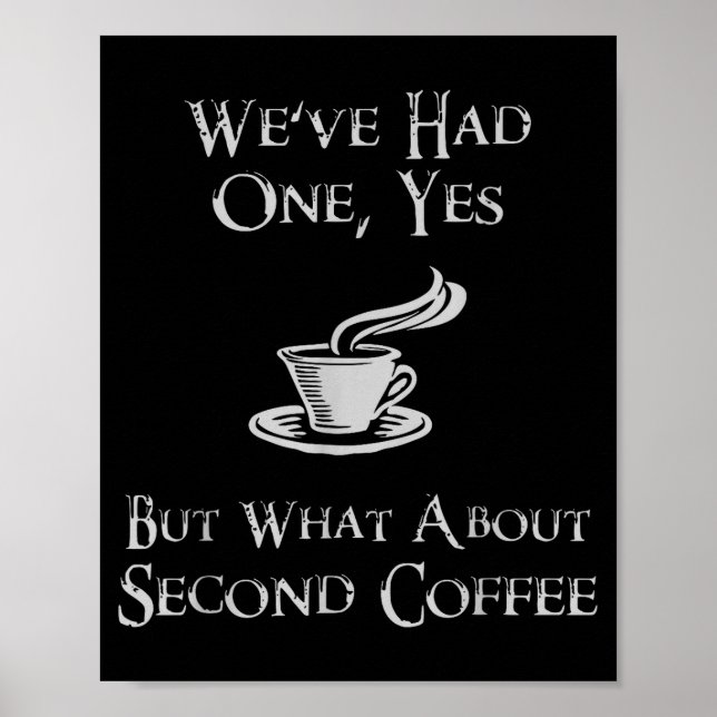 Poster What About 2nd Coffee _ Funny Nerdy High Fantasy  (Frente)
