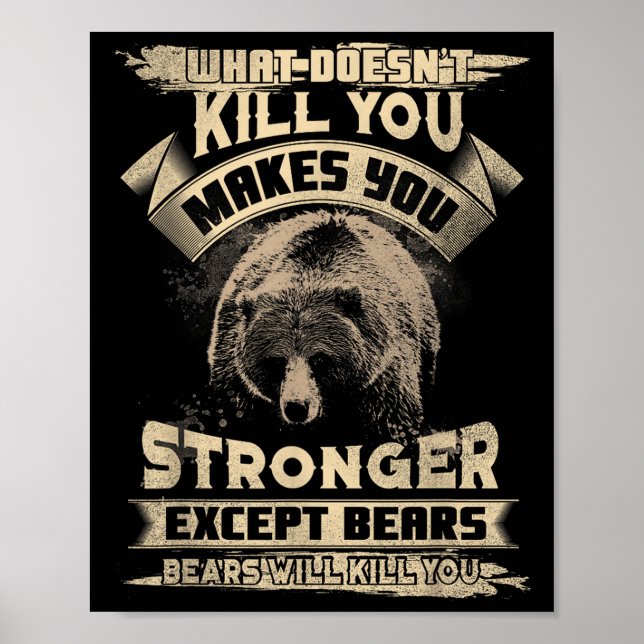 Poster What Doesn't Kill Makes You Stronger Except For Be (Frente)