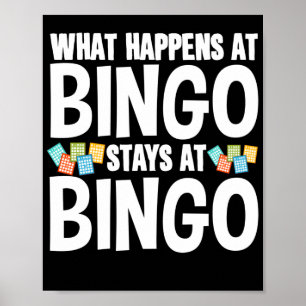 Poster What Happens At BingoStays At Bingo Funny Lucky