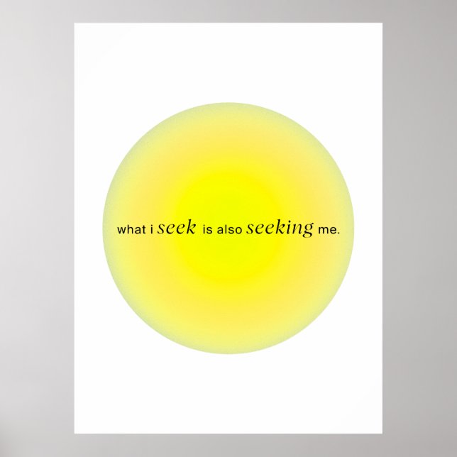 Poster What I seek is also seeking me (Frente)