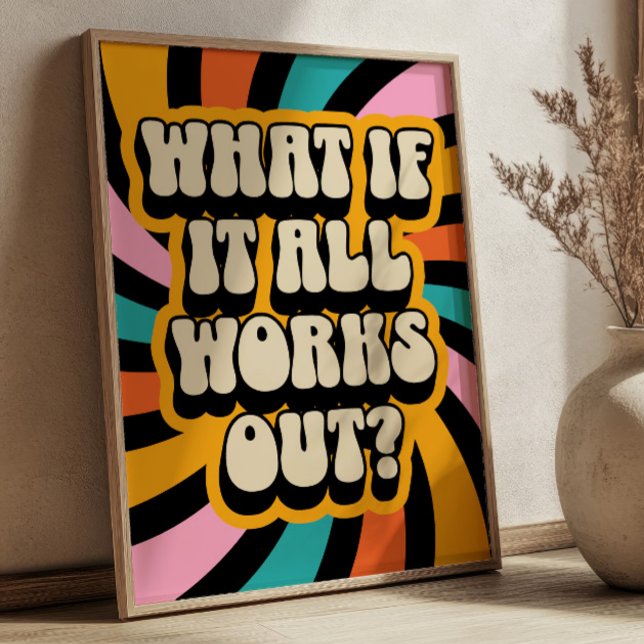 Poster What if It All Works Out? Positive Quote Retro (Criador carregado)