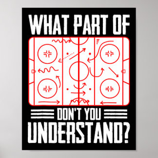Poster What Part Of Hockey Don't You Understand Ice Hocke