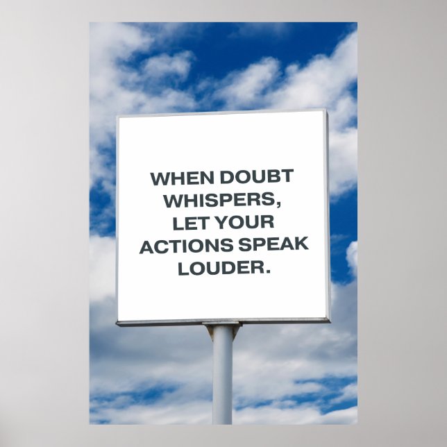 Poster When doubt whispers, let your actions speak louder (Frente)