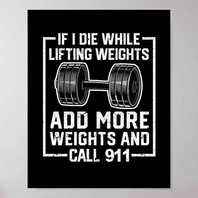 Poster When I die lifting weights More (Frente)