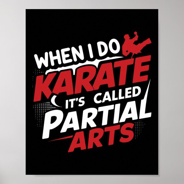 Poster When I Do Karate It's Called Partial Arts 7  (Frente)