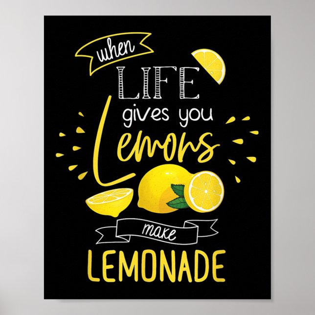 Poster When Life Gives You Lemons Make Lemonade  (Frente)