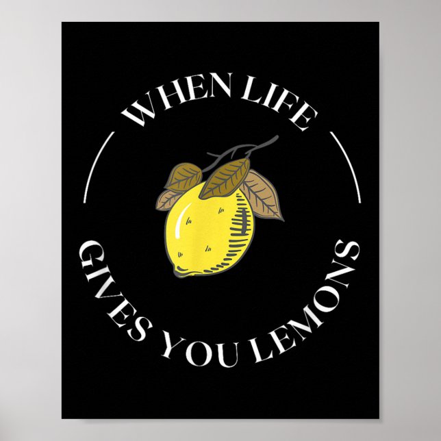Poster When Life Gives You Lemons Motivational Quote Lemo (Frente)