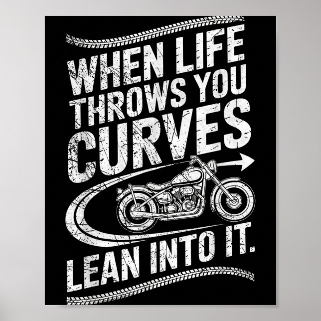 Poster When Life Throws You Curves Lean Into It Motorcycl (Frente)