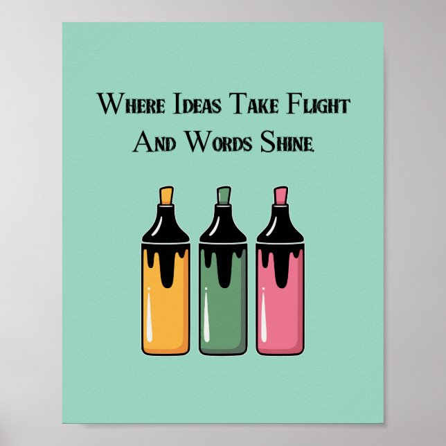 Poster Where Ideas Take Flight And Words Shine (Frente)