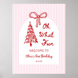 Poster Whimsical Oh What Fun Girl 1st Birthday Welcome