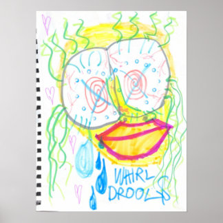 Poster "WHiRL-DROOL$" por thaddeus & crimson's Adam Moyer
