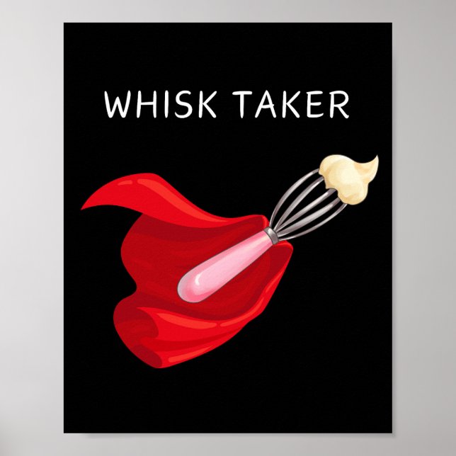 Poster Whisk Taker Wall Art (Frente)