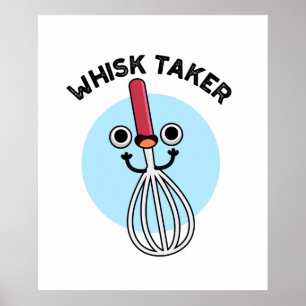 Poster Whisk Tome Funny Baking Pun
